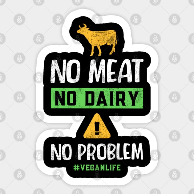 No Meat  No Dairy No Problem Sticker by MZeeDesigns